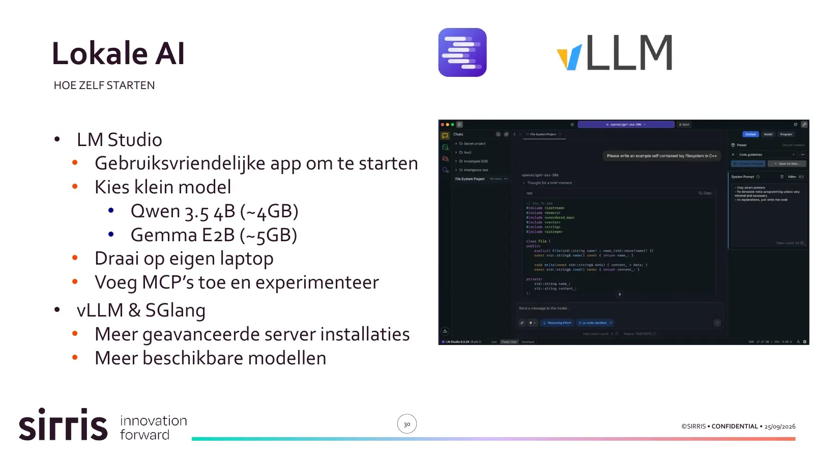 Slide: hoe zelf starten. LM Studio met een klein model op je eigen laptop, daarna vLLM en SGLang voor een server.